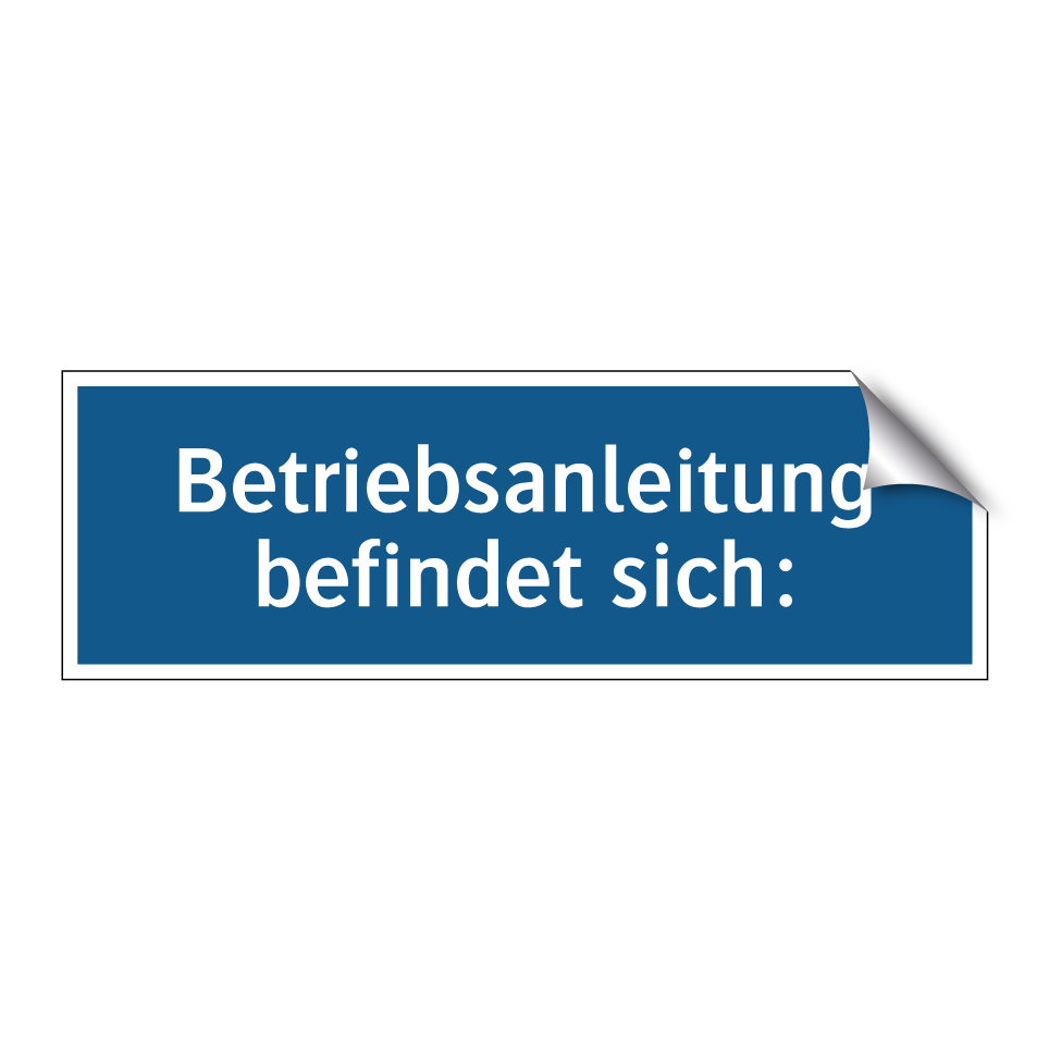 Betriebsanleitung befindet sich: