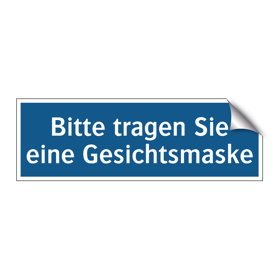 Bitte tragen Sie eine Gesichtsmaske
