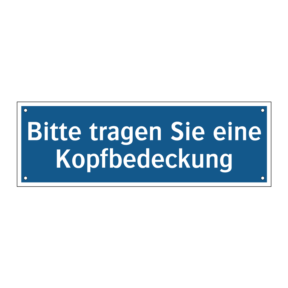 Bitte tragen Sie eine Kopfbedeckung