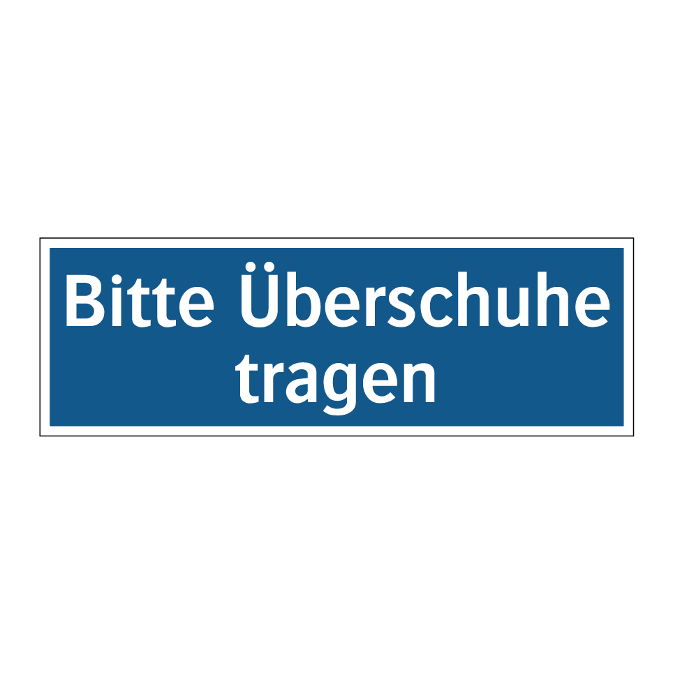 Bitte Überschuhe tragen