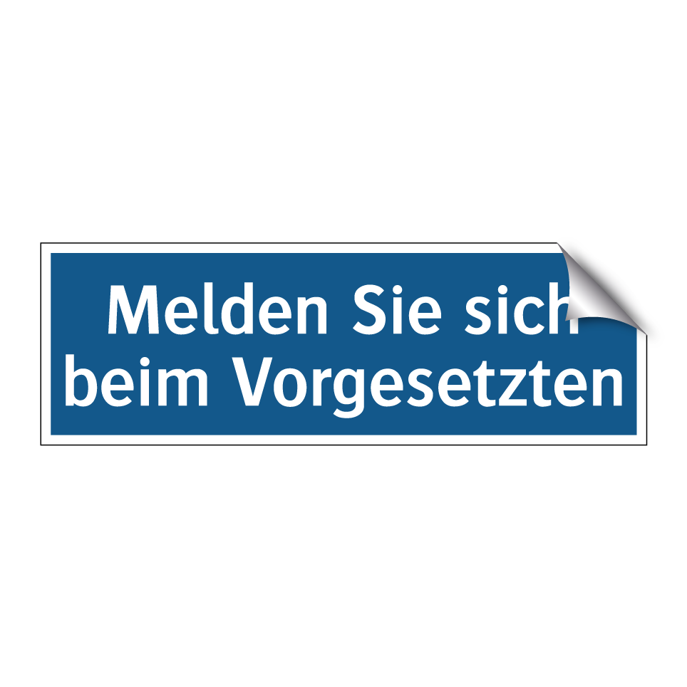 Melden Sie sich beim Vorgesetzten