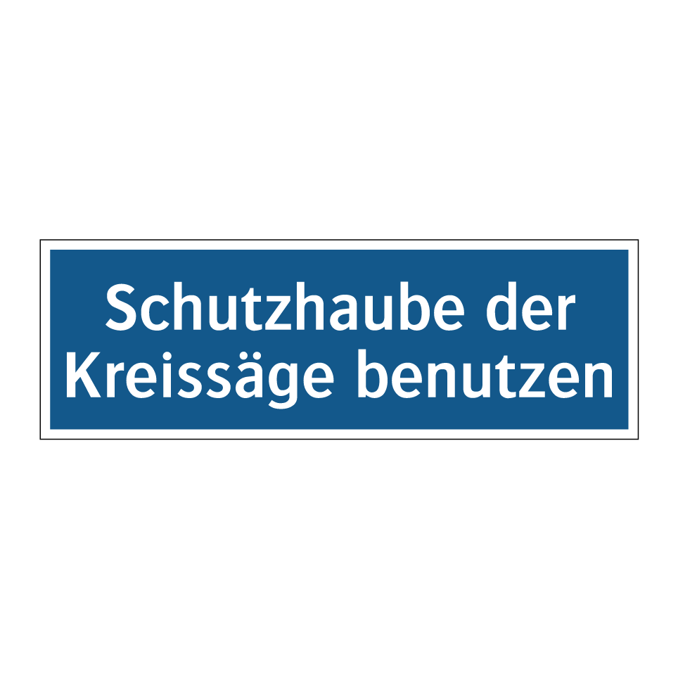 Schutzhaube der Kreissäge benutzen