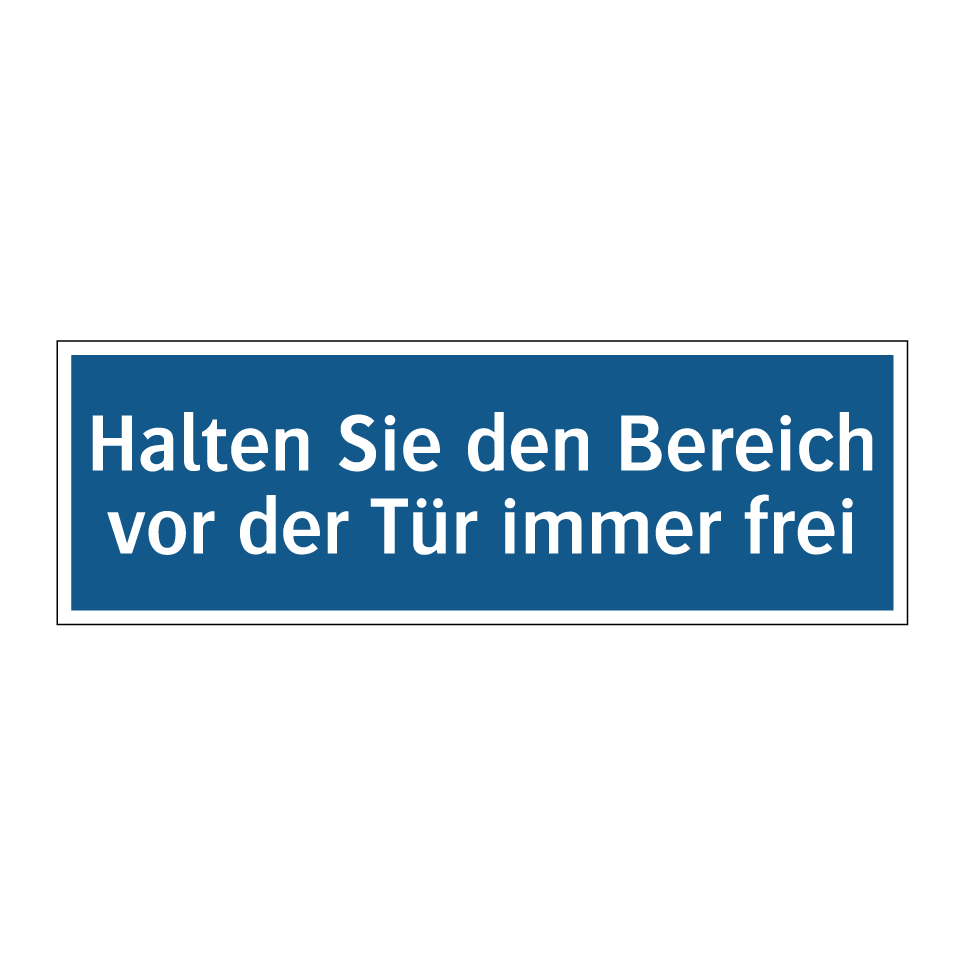 Halten Sie den Bereich vor der Tür immer frei