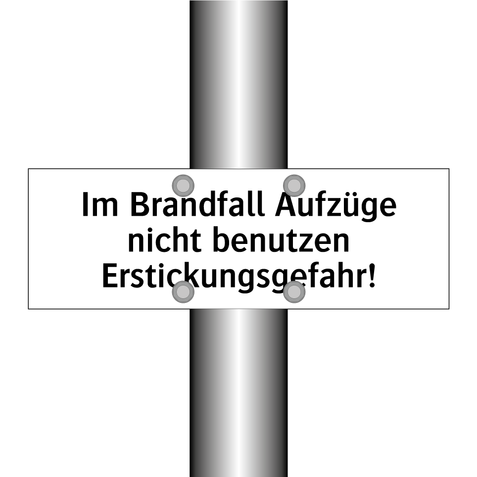 Im Brandfall Aufzüge nicht benutzen Erstickungsgefahr!