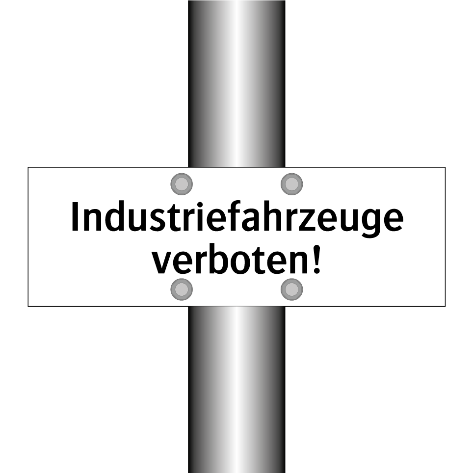 Industriefahrzeuge verboten!