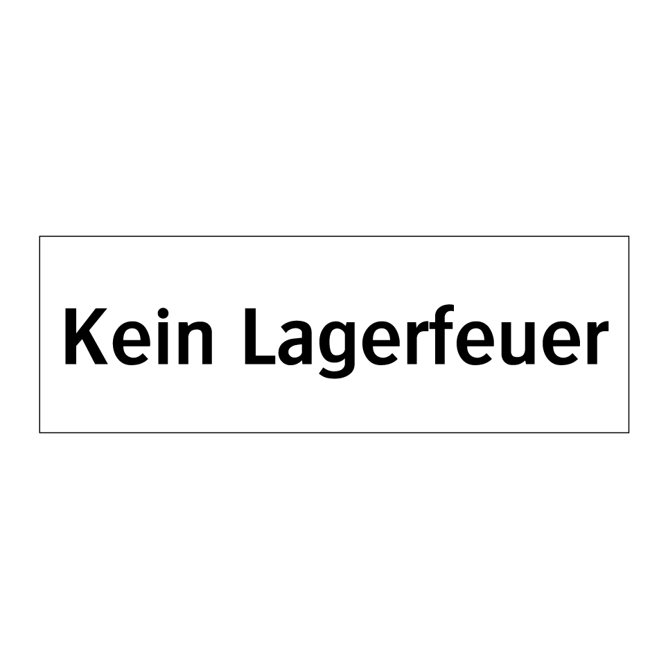 Kein Lagerfeuer