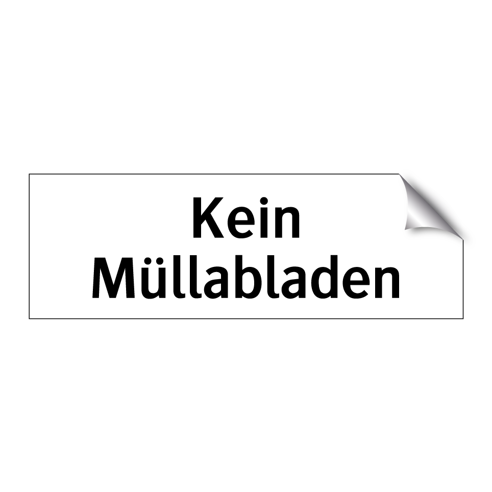 Kein Müllabladen