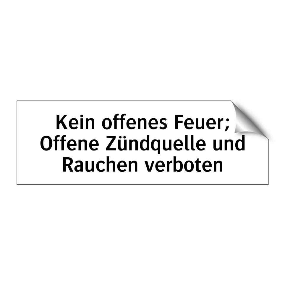 Kein offenes Feuer; Offene Zündquelle und Rauchen verboten