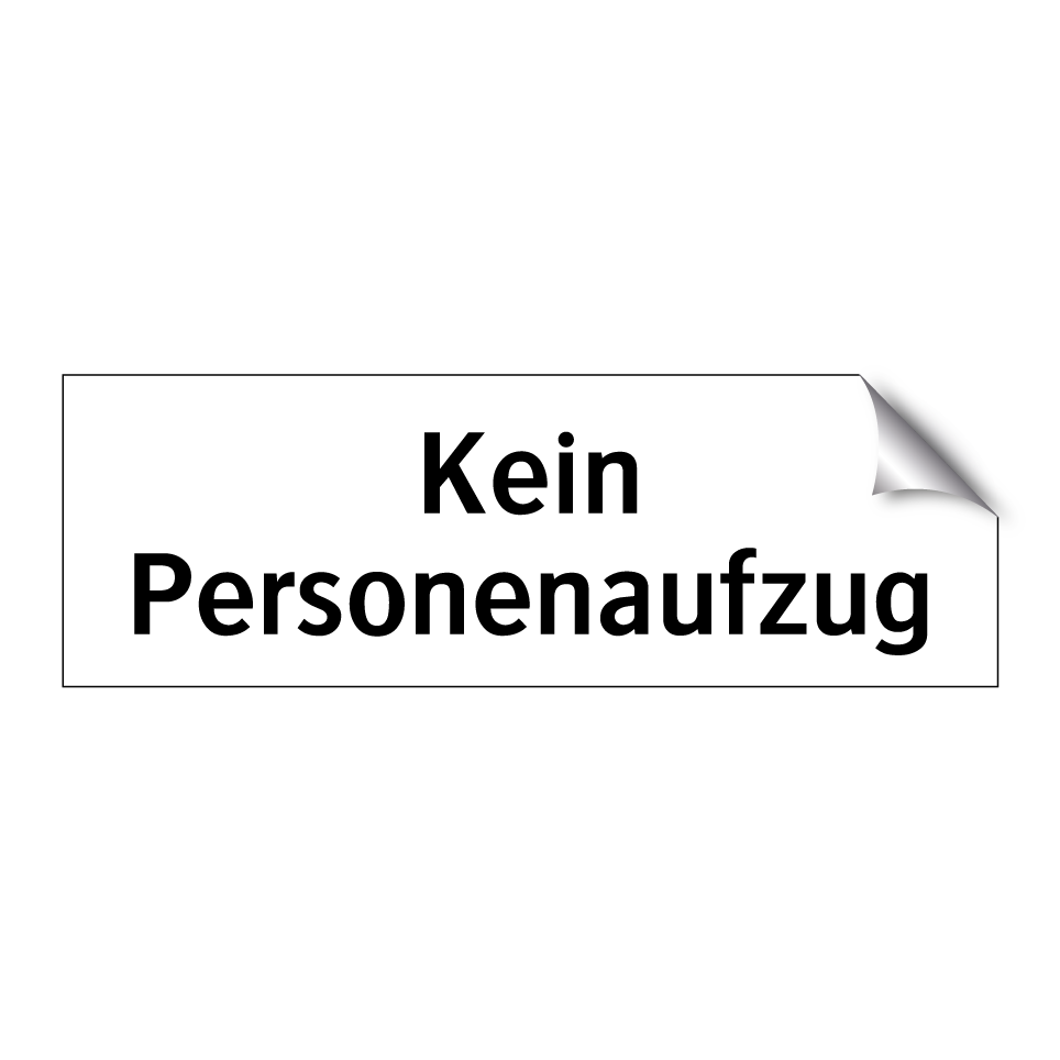 Kein Personenaufzug