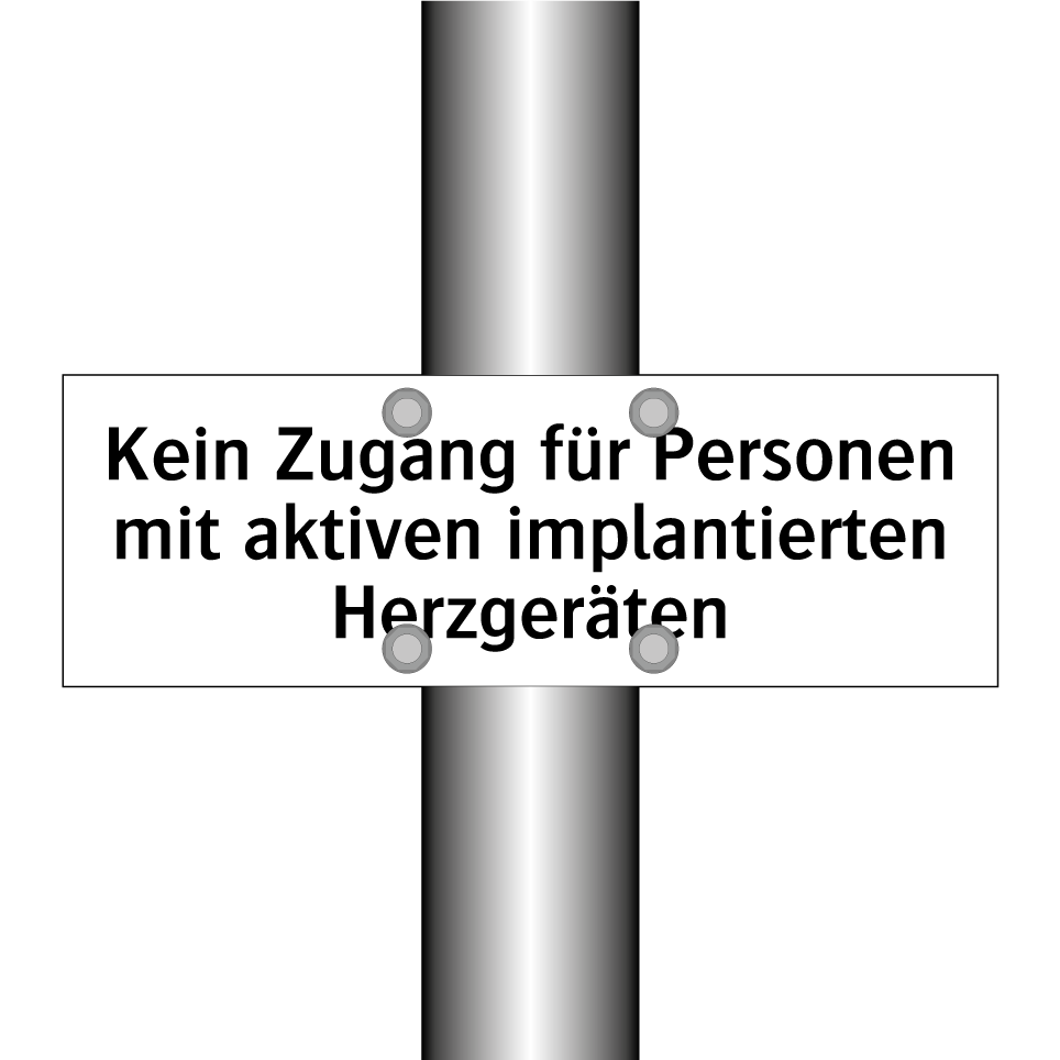 Kein Zugang für Personen mit aktiven implantierten Herzgeräten