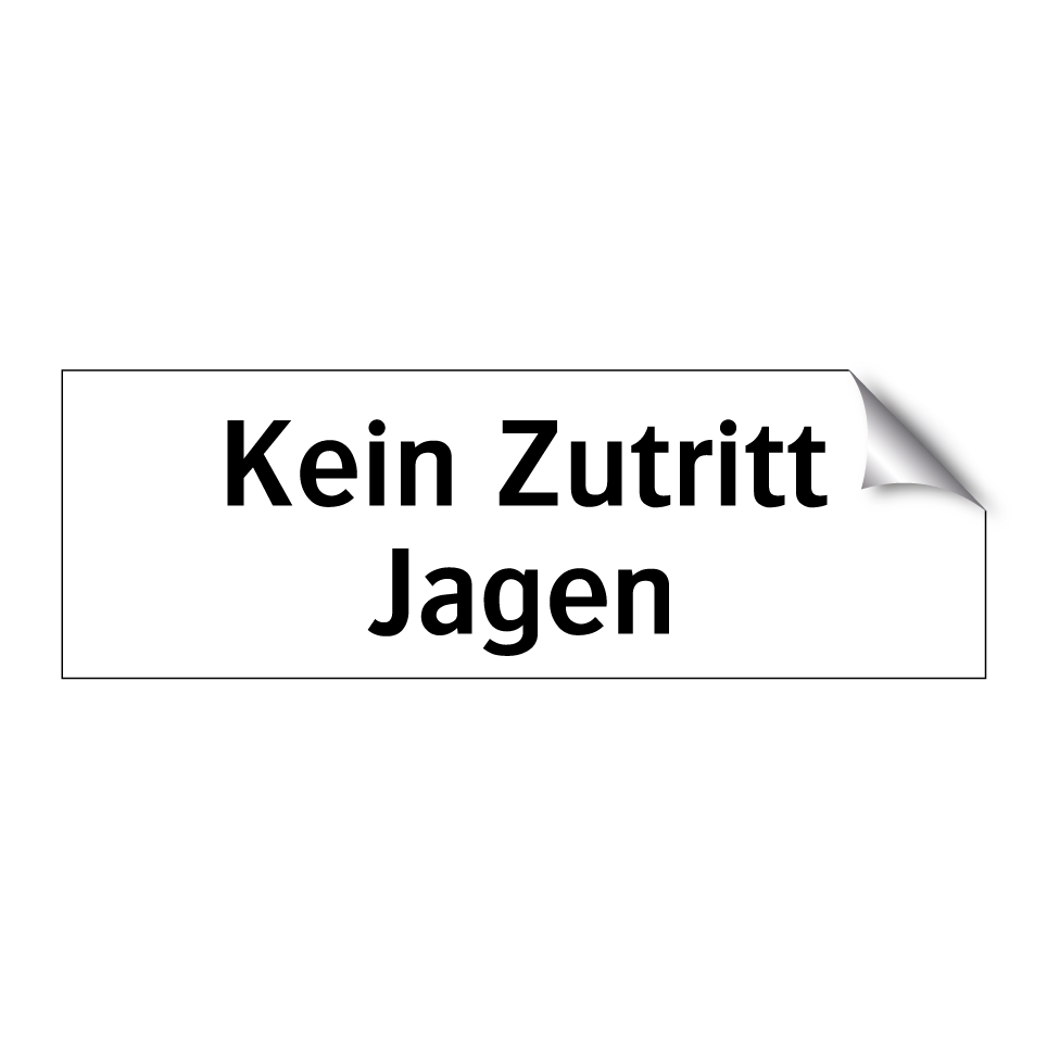 Kein Zutritt Jagen