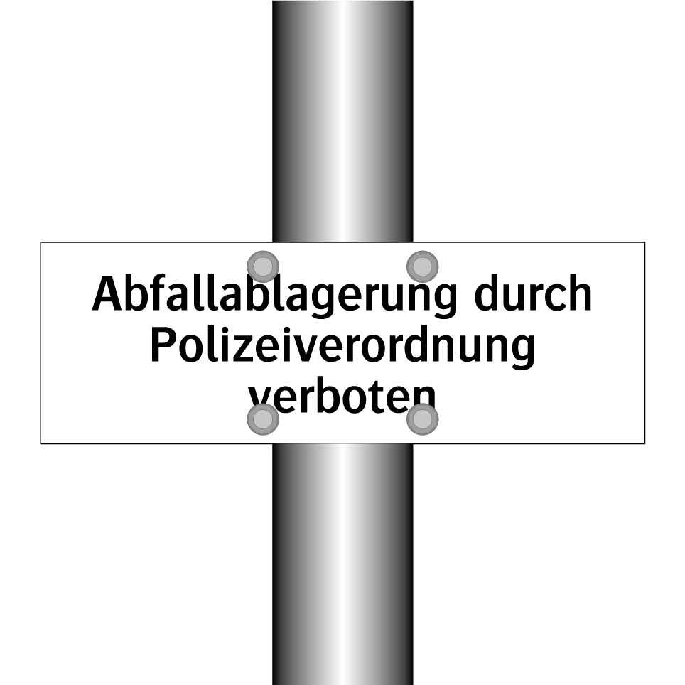 Abfallablagerung durch Polizeiverordnung verboten