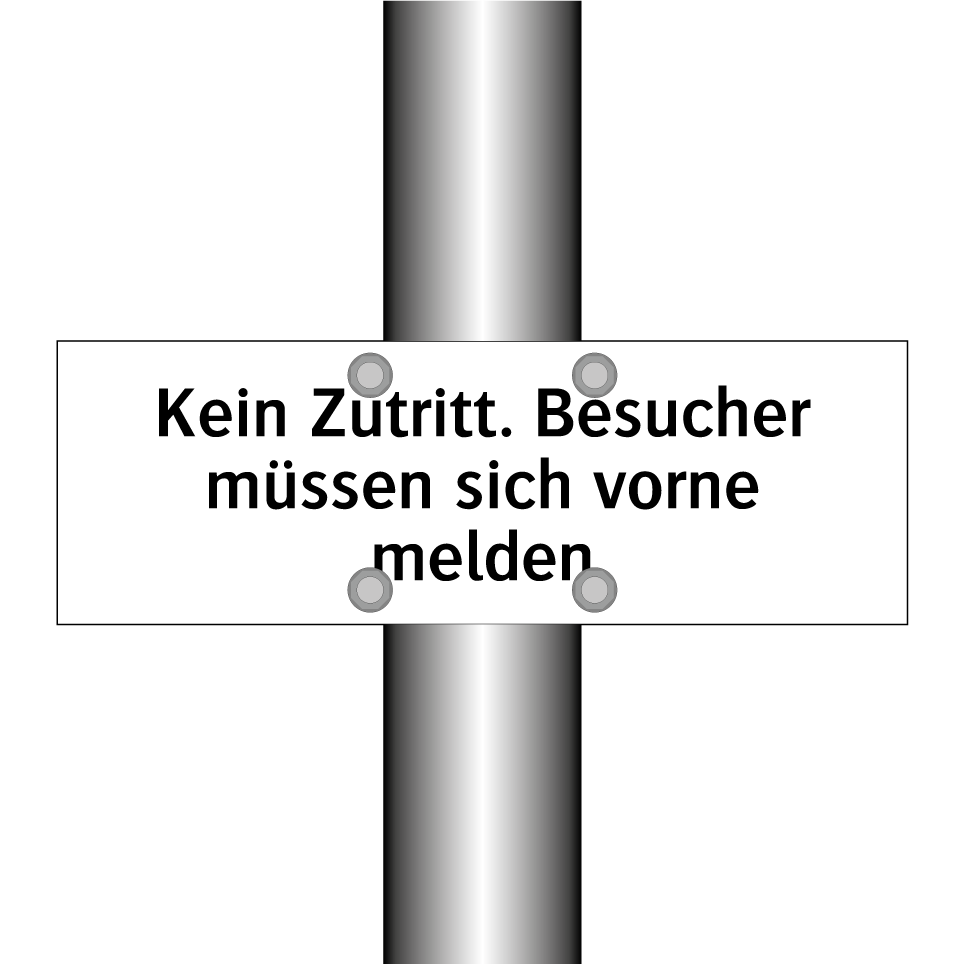 Kein Zutritt. Besucher müssen sich vorne melden