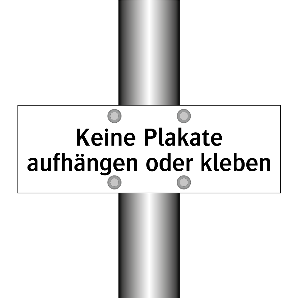 Keine Plakate aufhängen oder kleben