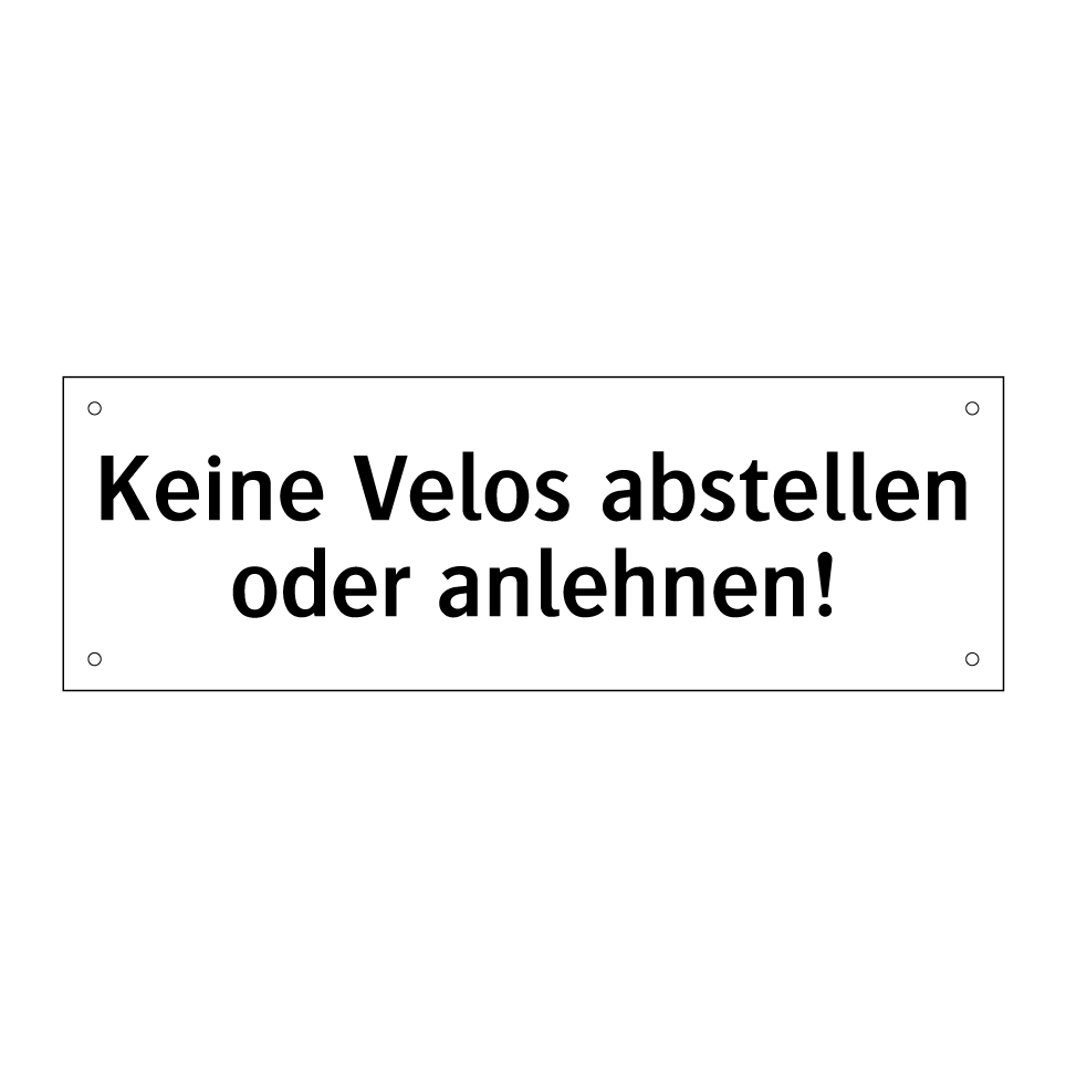 Keine Velos abstellen oder anlehnen!