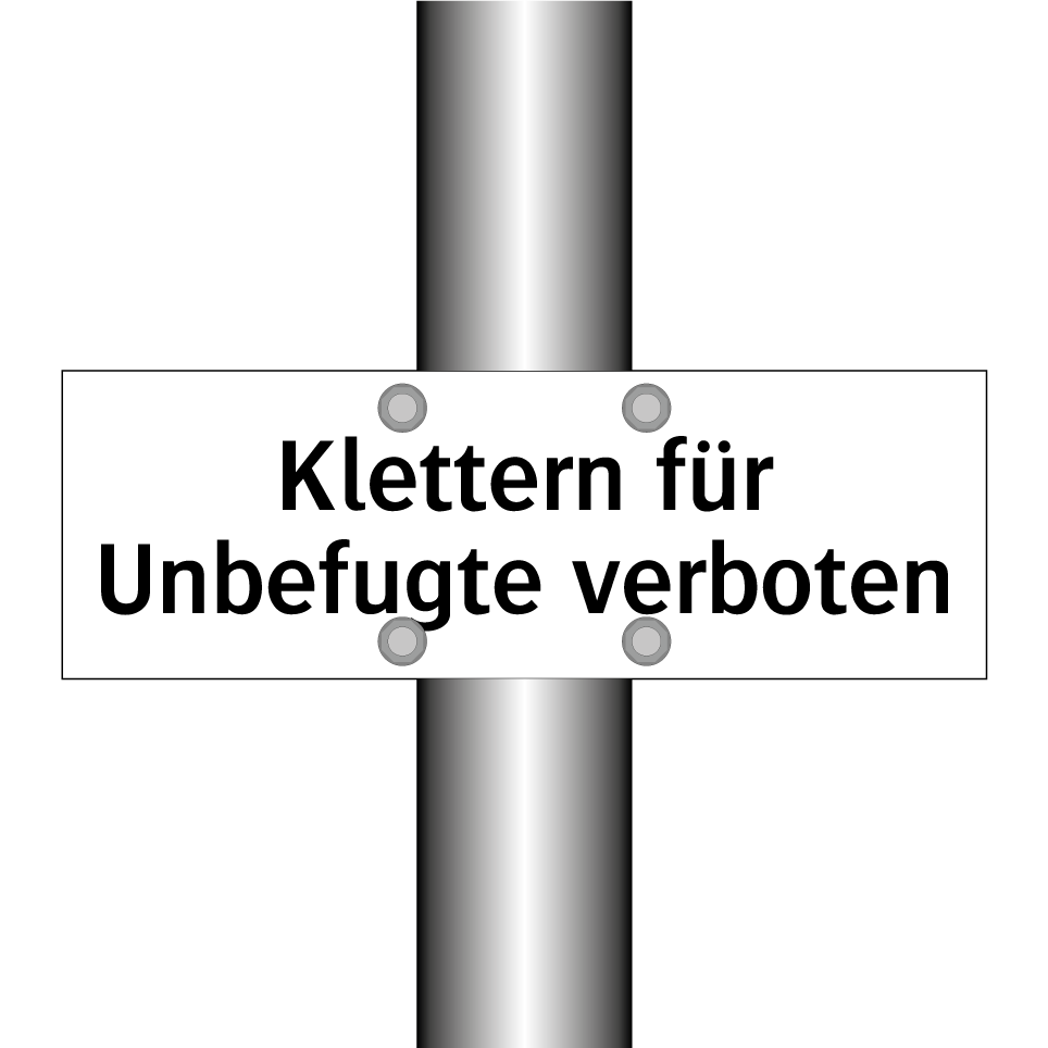 Klettern für Unbefugte verboten