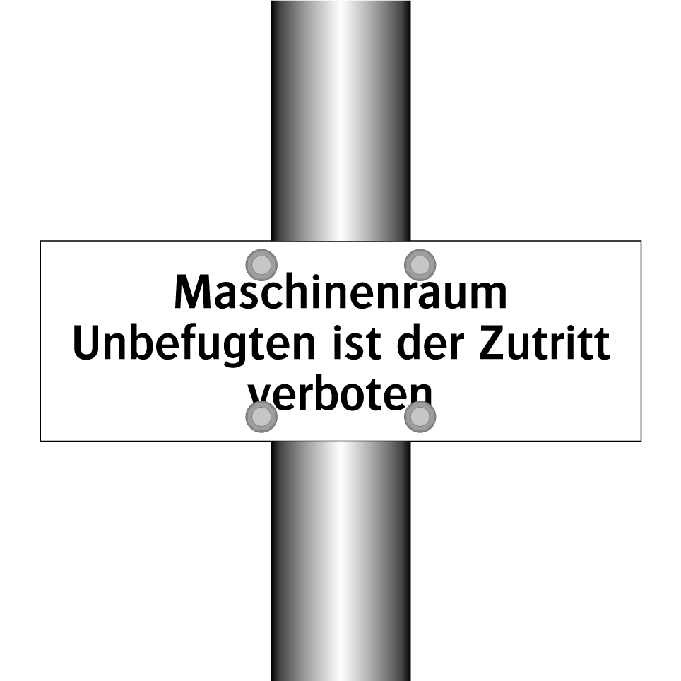 Maschinenraum Unbefugten ist der Zutritt verboten