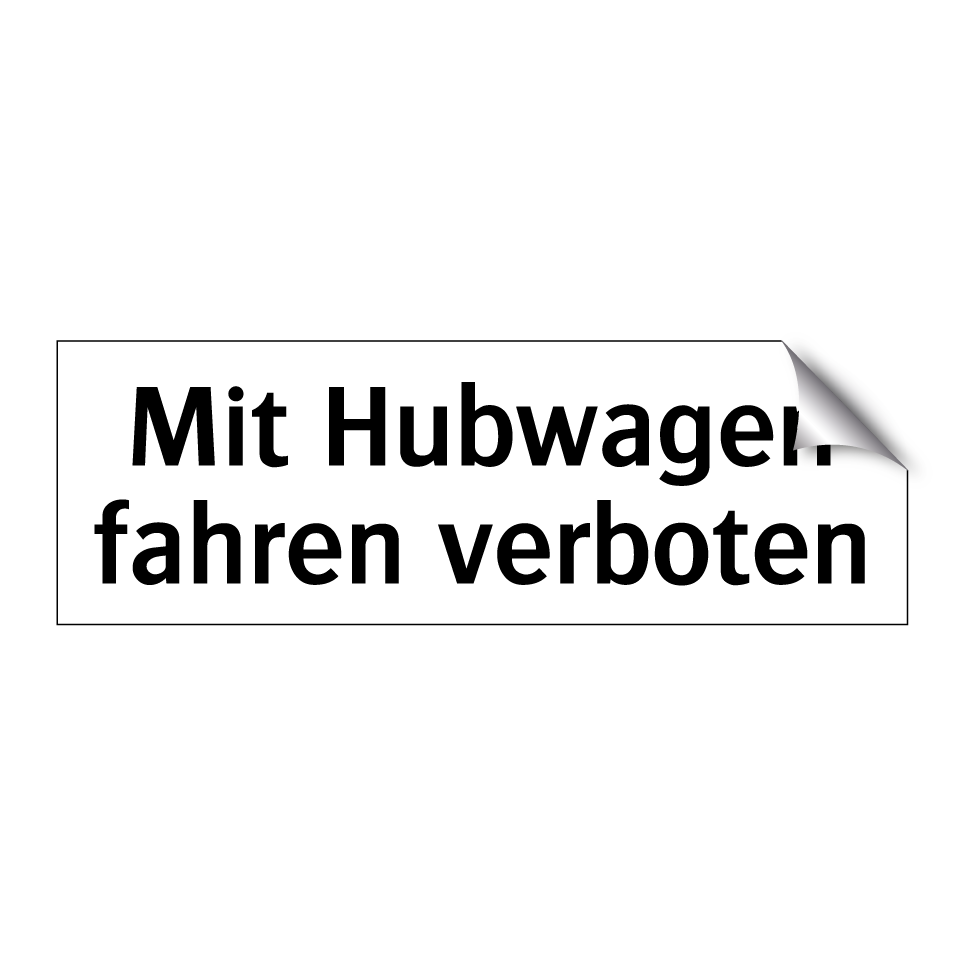 Mit Hubwagen fahren verboten
