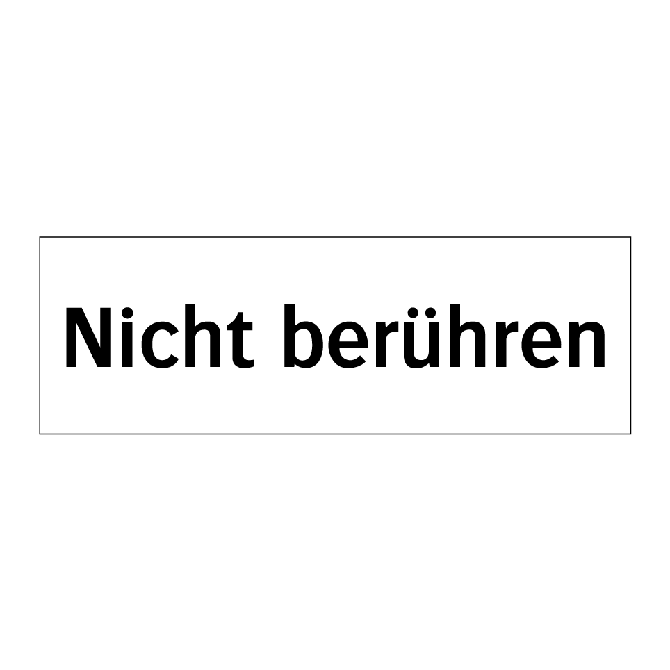 Nicht berühren