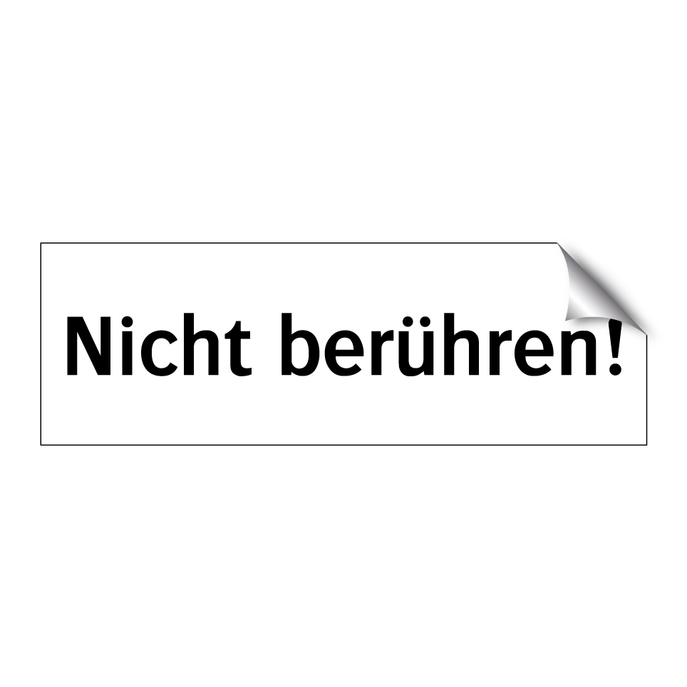 Nicht berühren!
