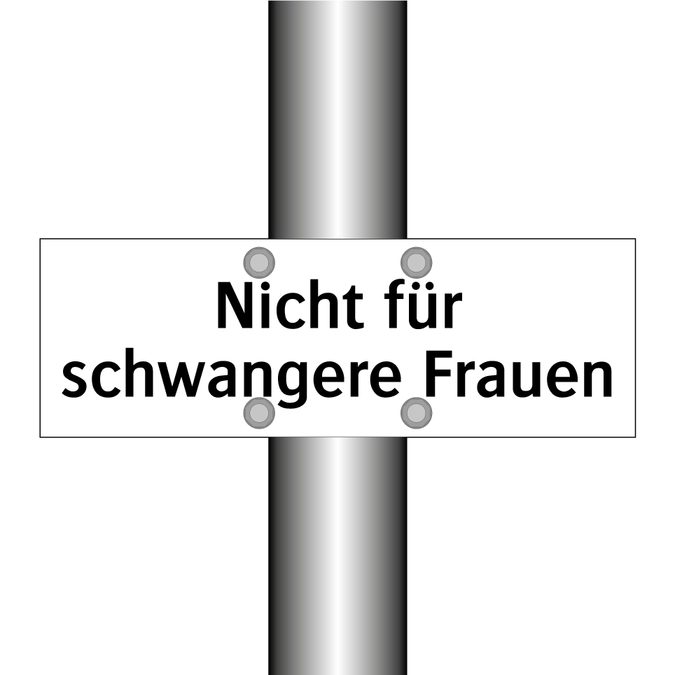 Nicht für schwangere Frauen