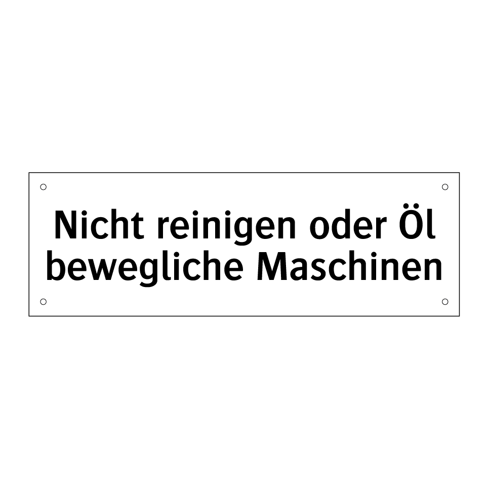 Nicht reinigen oder Öl bewegliche Maschinen