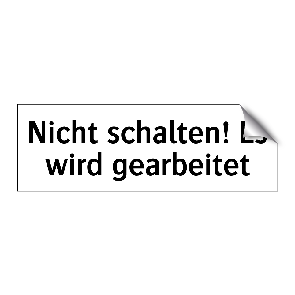 Nicht schalten! Es wird gearbeitet