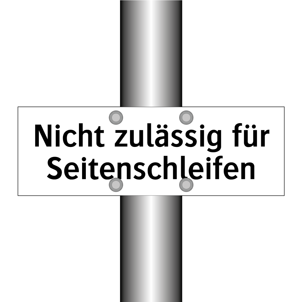 Nicht zulässig für Seitenschleifen