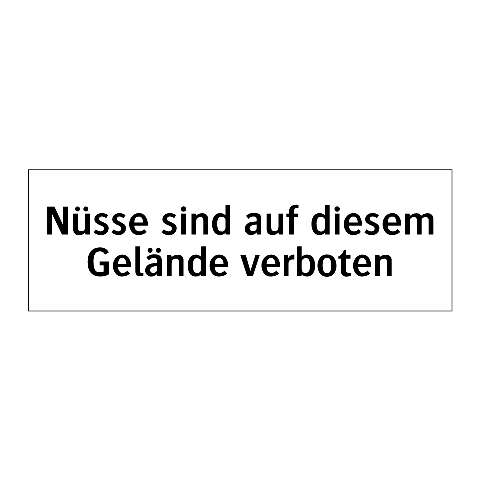 Nüsse sind auf diesem Gelände verboten
