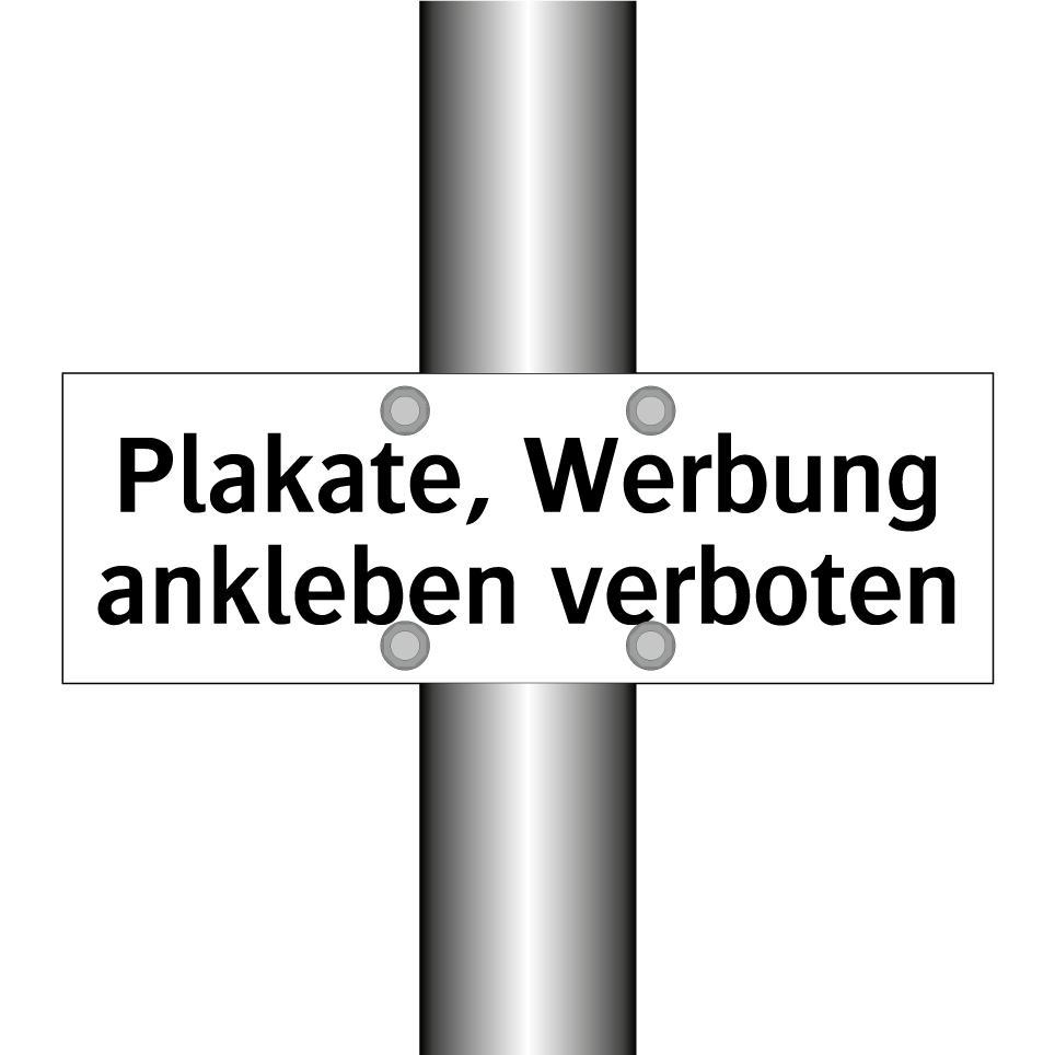 Plakate, Werbung ankleben verboten