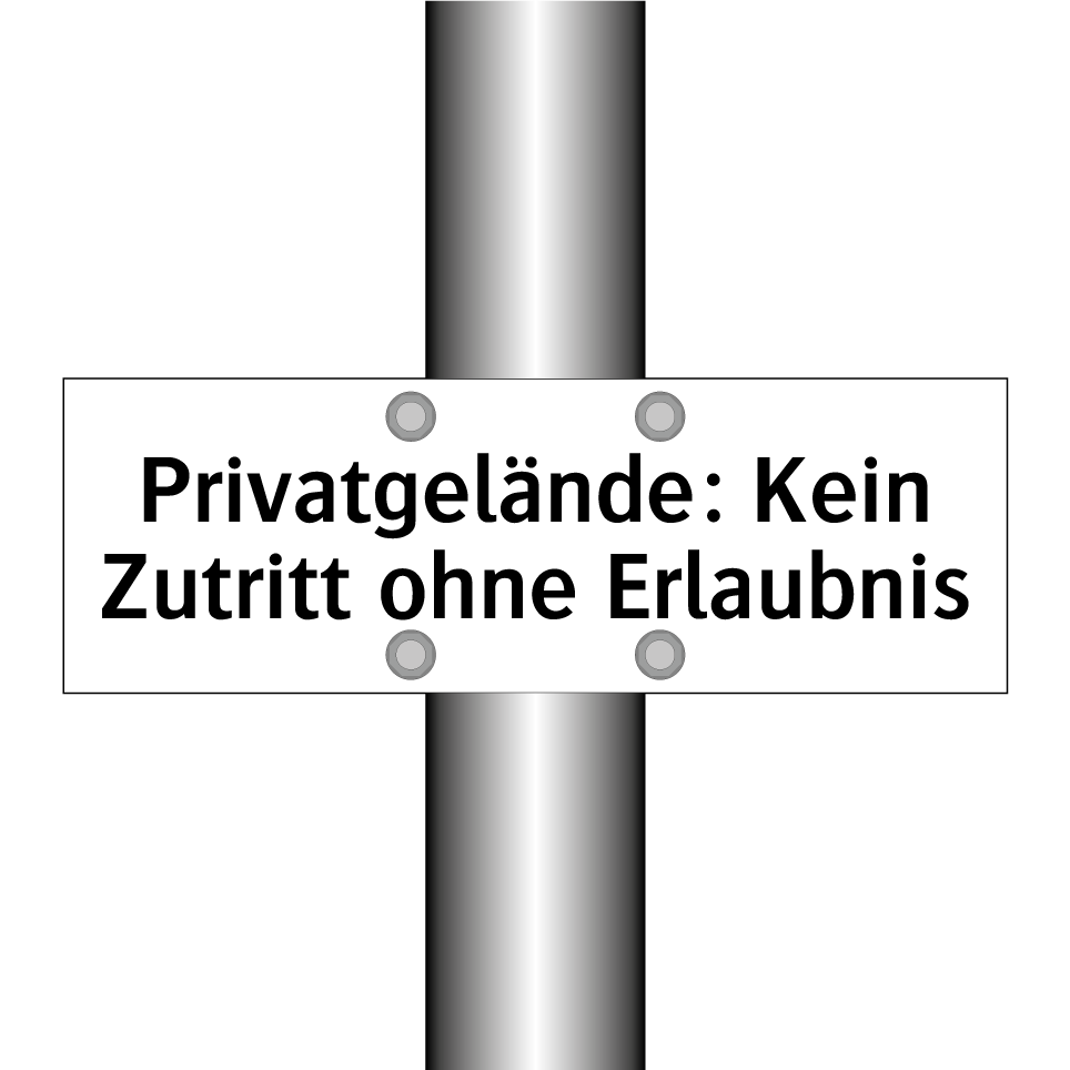 Privatgelände: Kein Zutritt ohne Erlaubnis