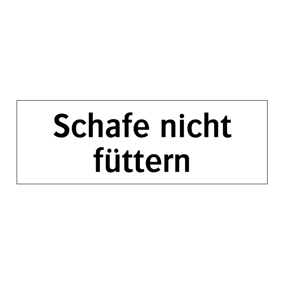 Schafe nicht füttern