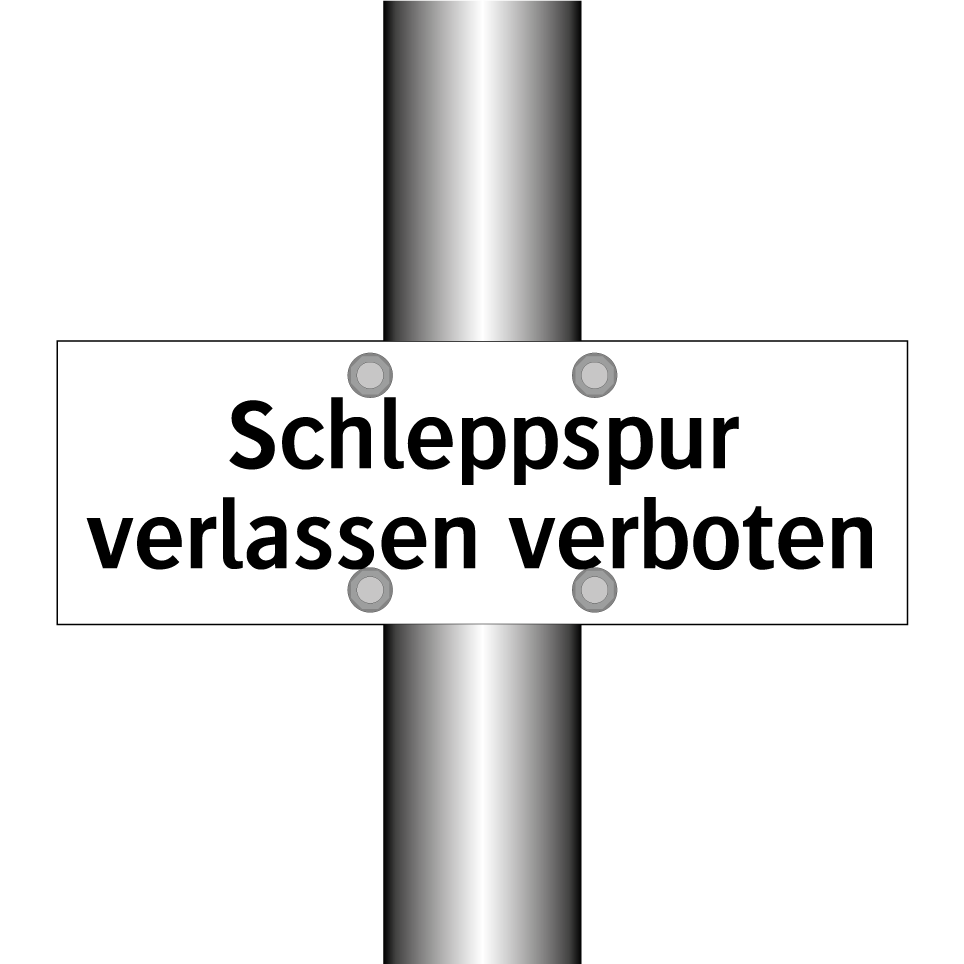 Schleppspur verlassen verboten