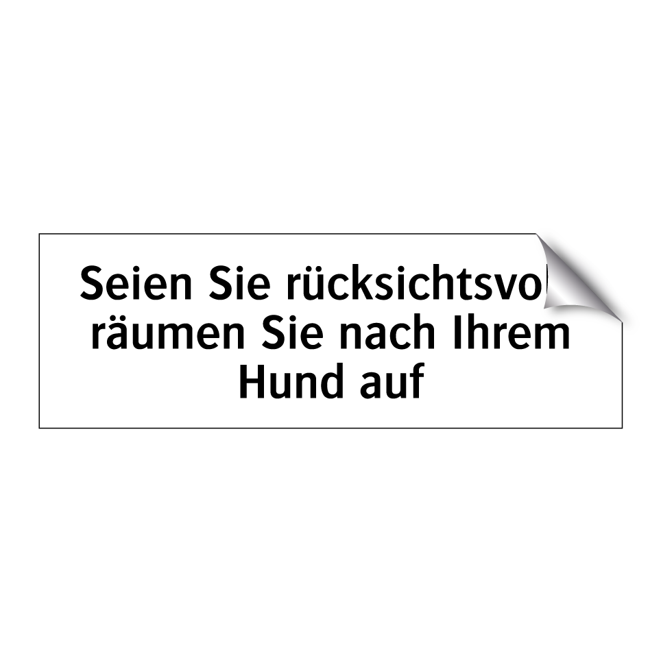 Seien Sie rücksichtsvoll, räumen Sie nach Ihrem Hund auf