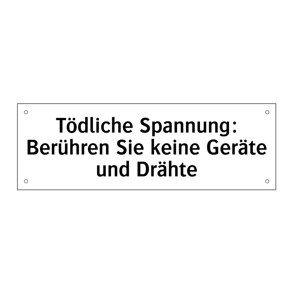 Tödliche Spannung: Berühren Sie keine Geräte und Drähte