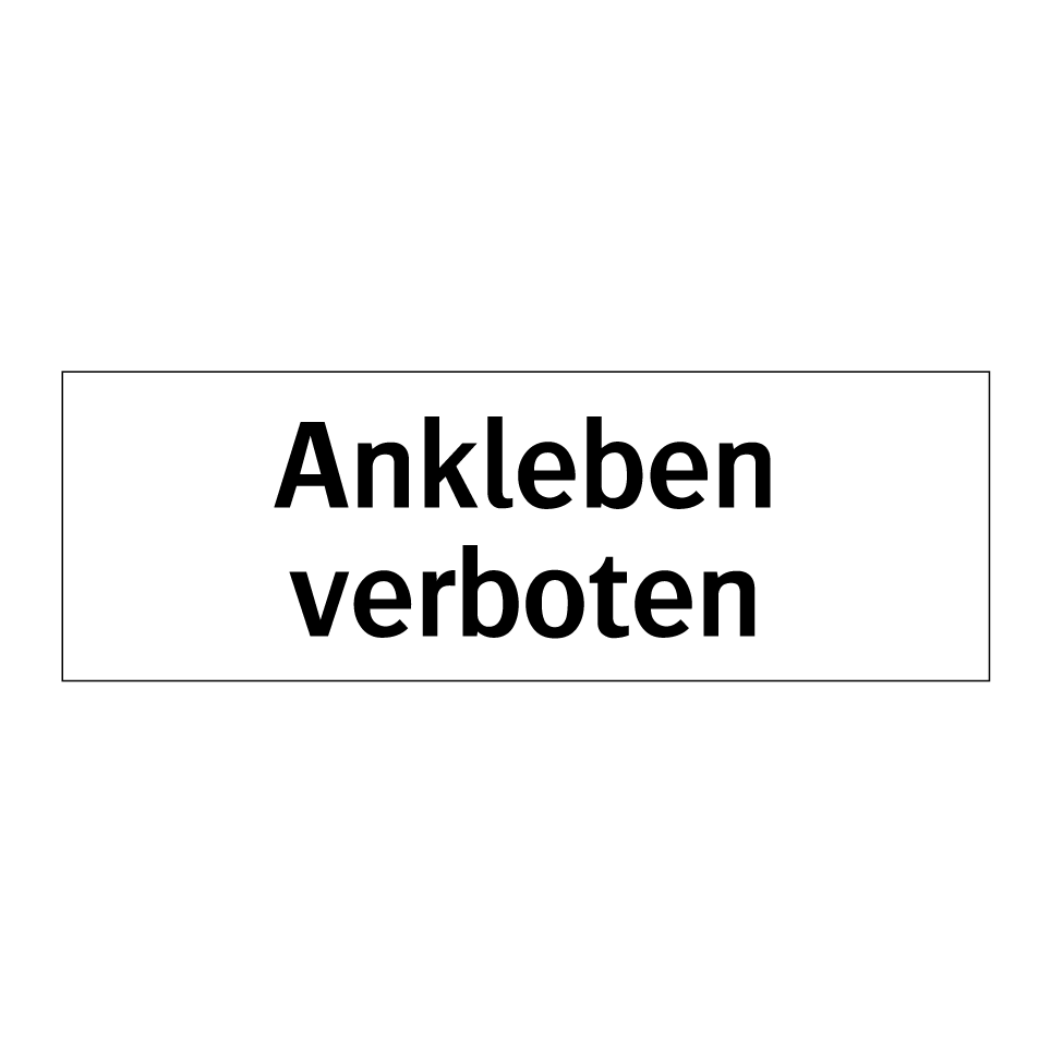 Ankleben verboten