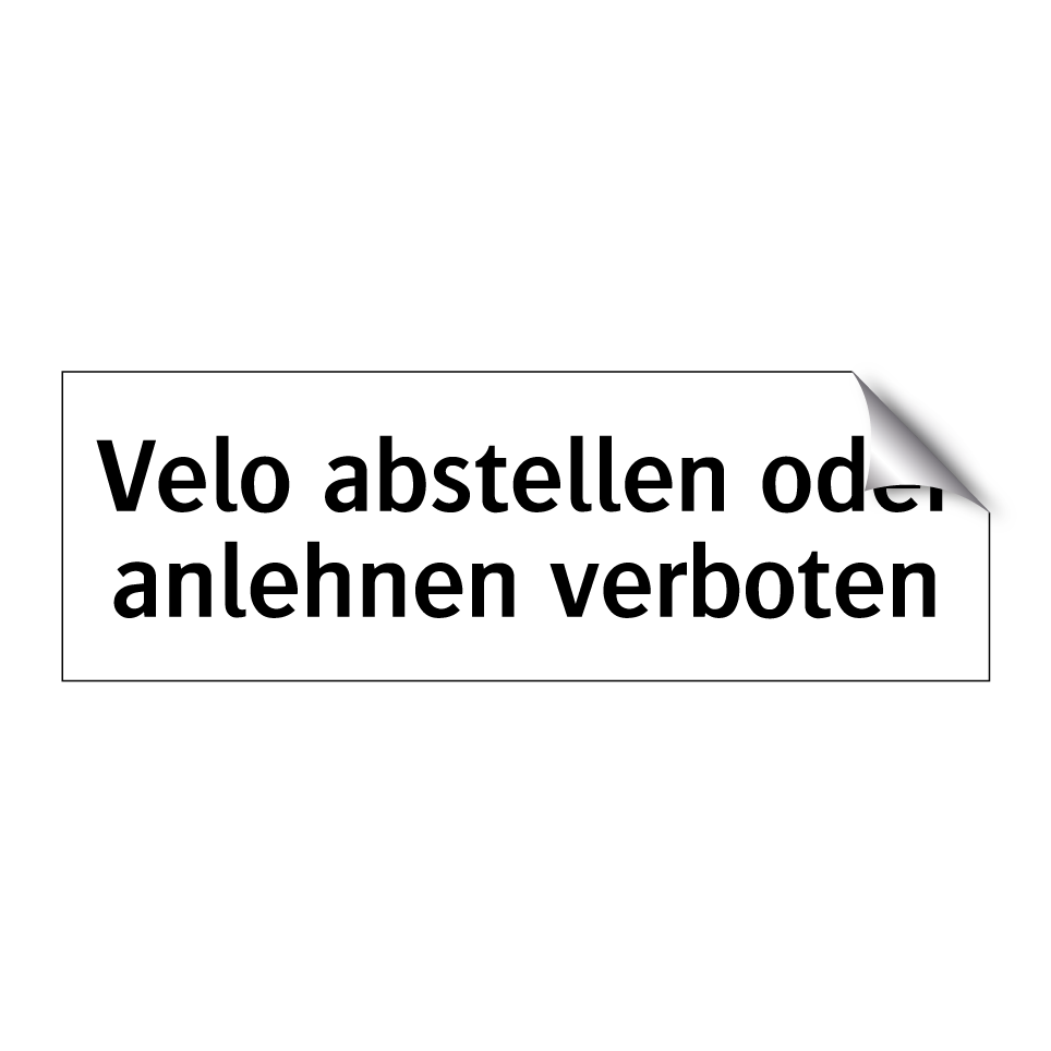 Velo abstellen oder anlehnen verboten