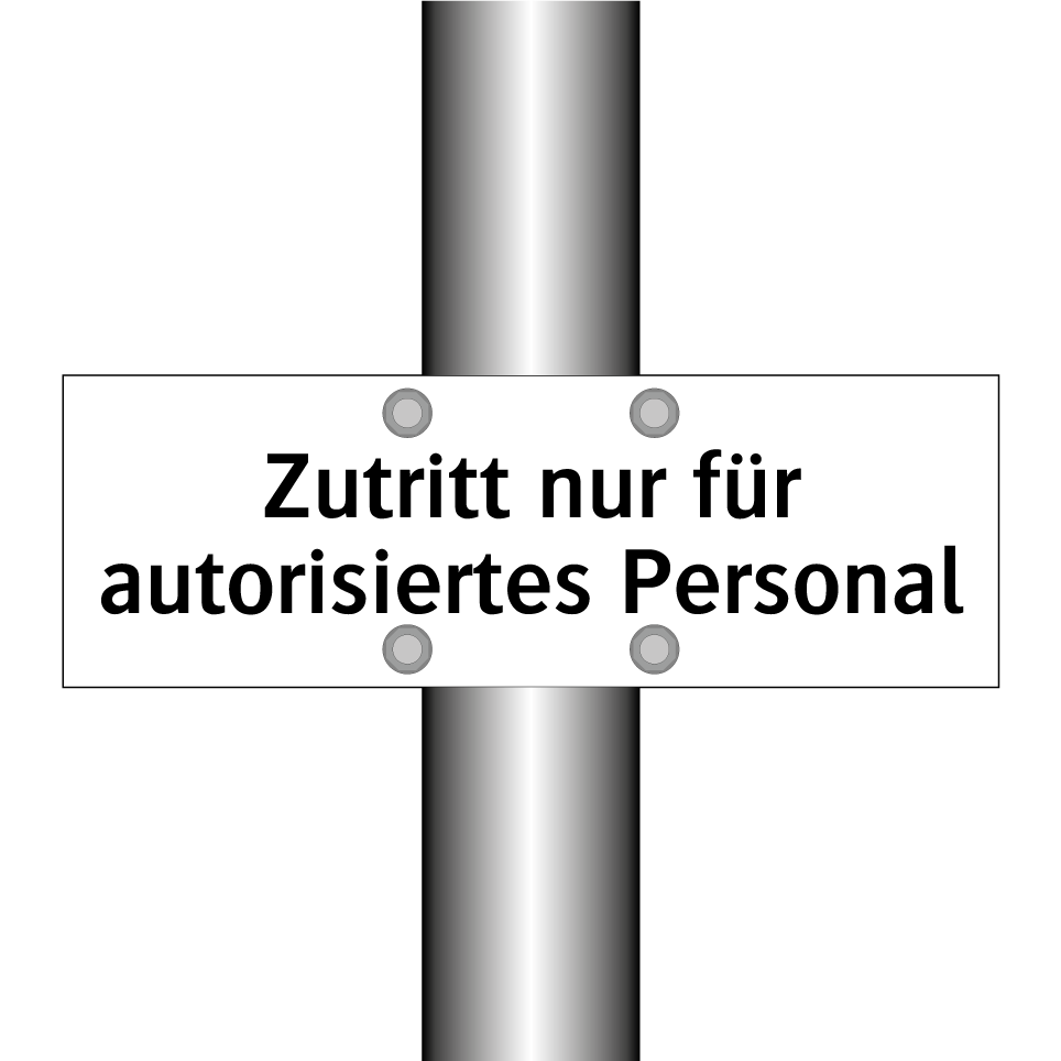 Zutritt nur für autorisiertes Personal
