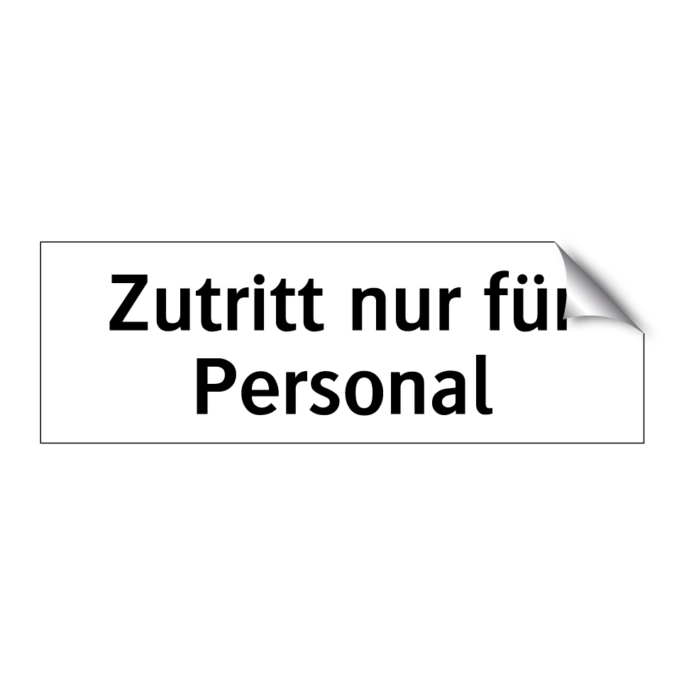 Zutritt nur für Personal