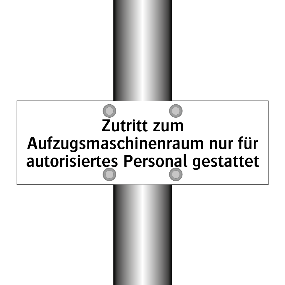 Zutritt zum Aufzugsmaschinenraum nur für autorisiertes Personal gestattet