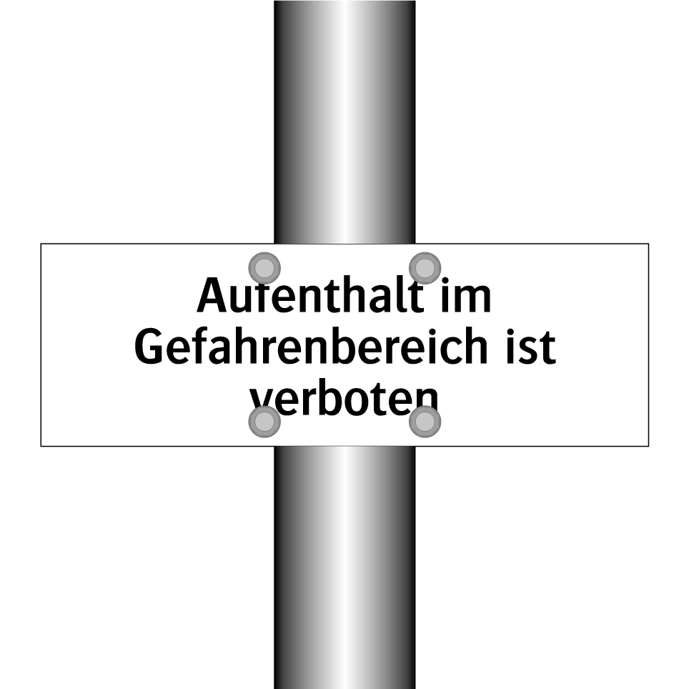 Aufenthalt im Gefahrenbereich ist verboten