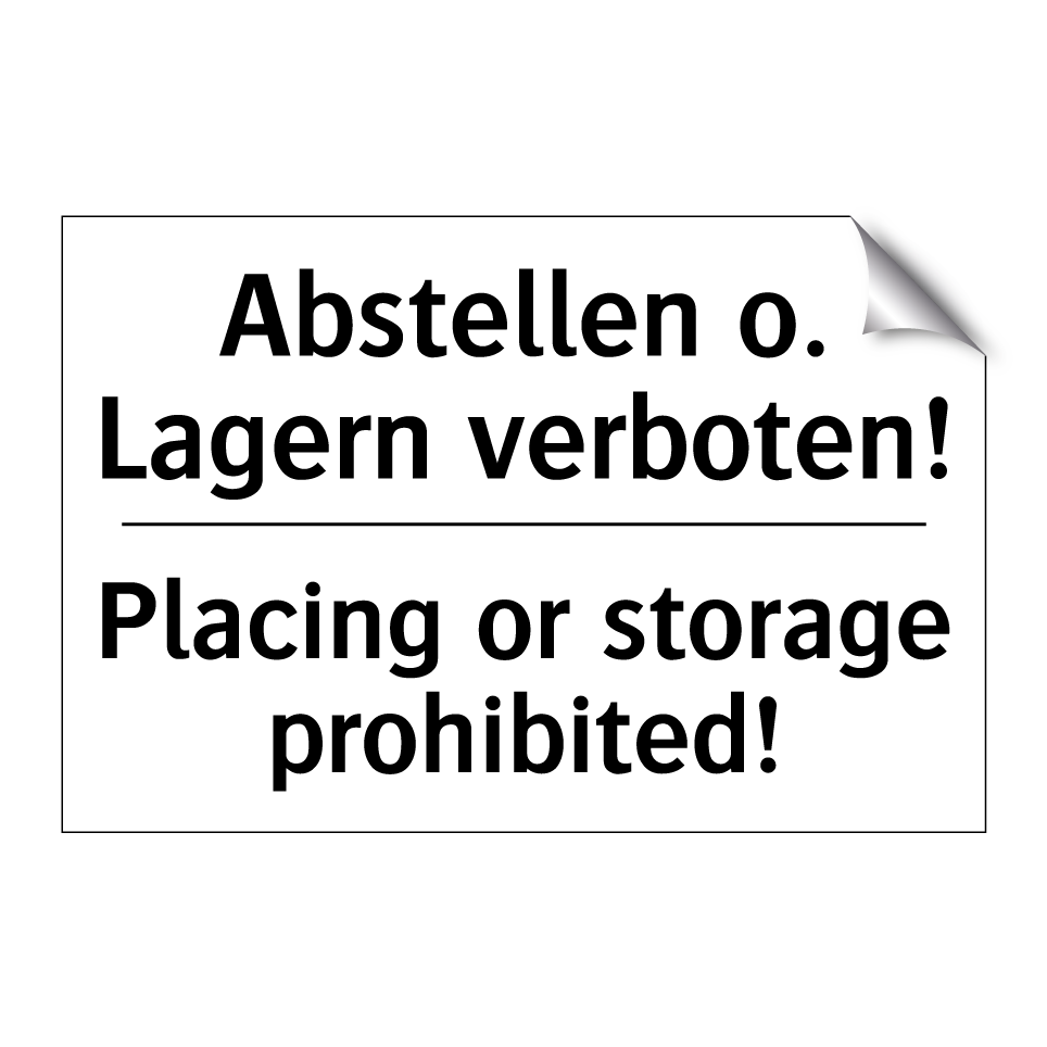 Abstellen o. Lagern verboten! - Placing or storage prohibited!