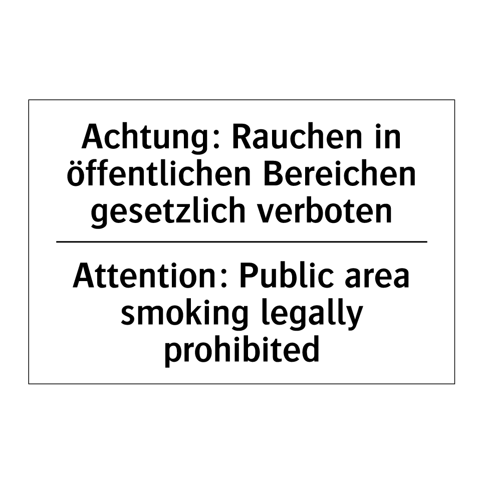 Achtung: Rauchen in öffentlichen /.../ - Attention: Public area smoking /.../