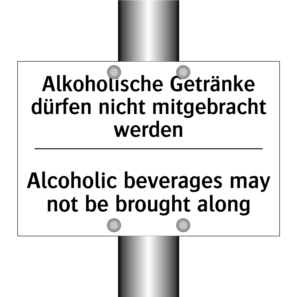 Alkoholische Getränke dürfen nicht /.../ - Alcoholic beverages may not be /.../