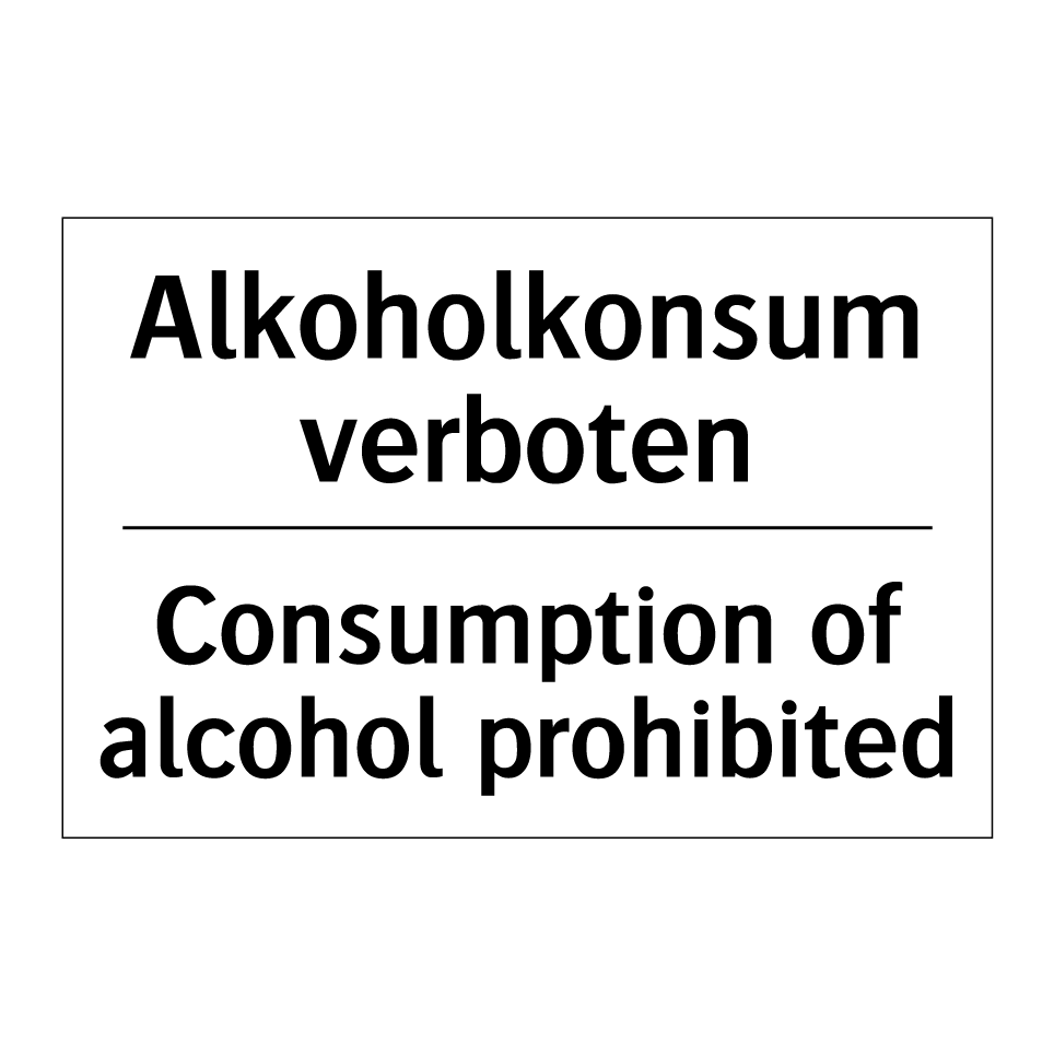 Alkoholkonsum verboten - Consumption of alcohol prohibited/.../