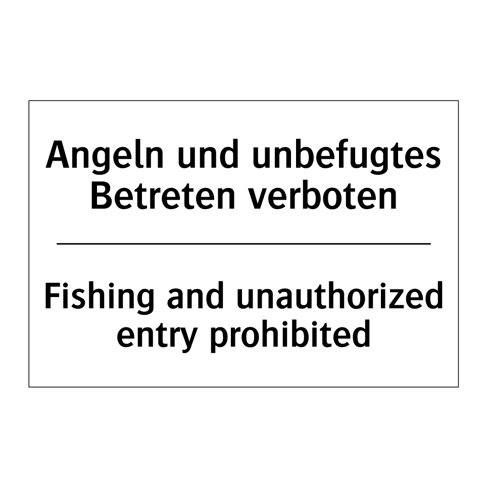 Angeln und unbefugtes Betreten /.../ - Fishing and unauthorized entry /.../