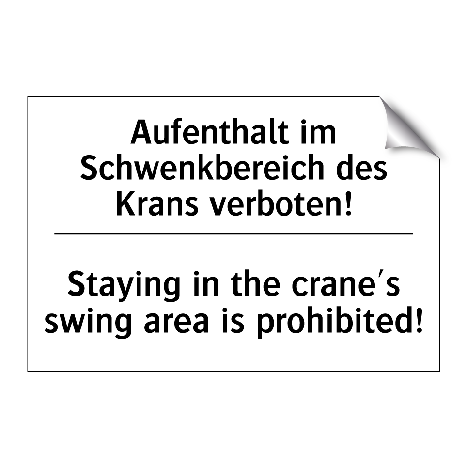 Aufenthalt im Schwenkbereich des /.../ - Staying in the crane's swing area /.../