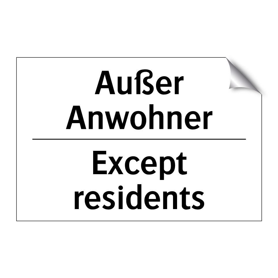Außer Anwohner - Except residents