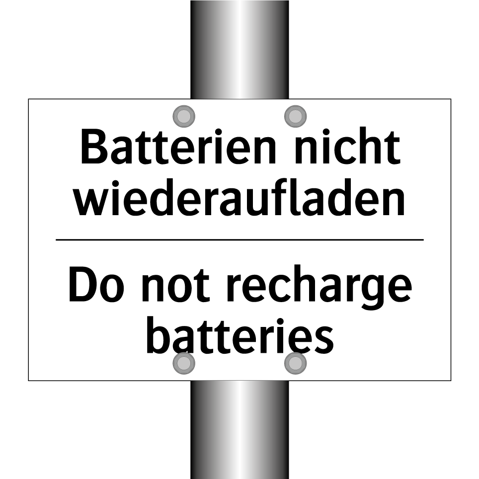 Batterien nicht wiederaufladen - Do not recharge batteries
