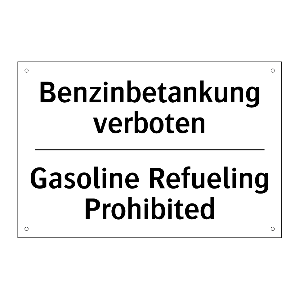 Benzinbetankung verboten - Gasoline Refueling Prohibited